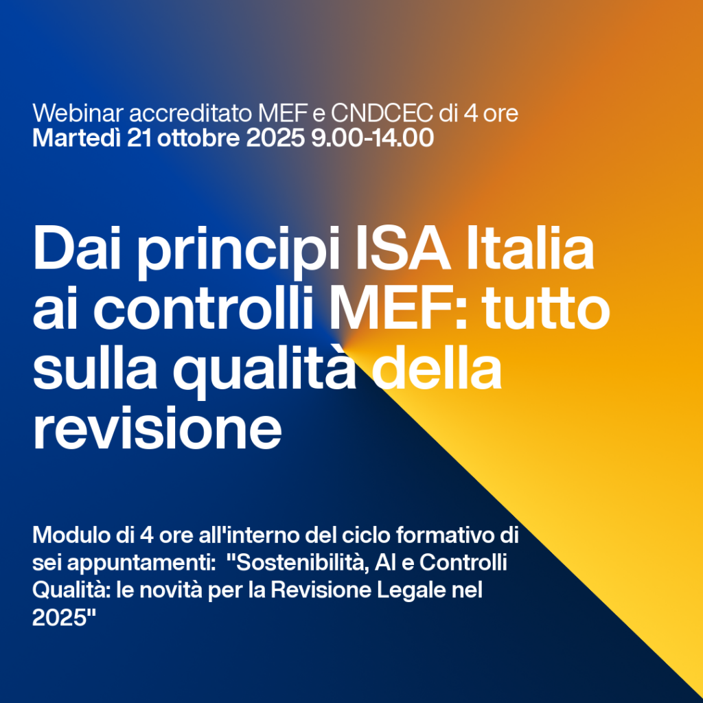 Dai principi ISA Italia ai controlli MEF: tutto sulla qualitÃ  della revisione